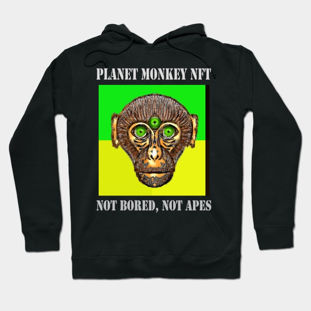 Planet Monkey Not Bored Apes Hoodie by PlanetMonkey